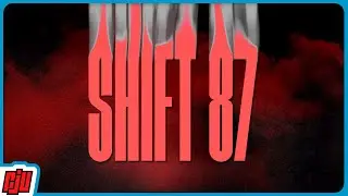 Anomalous First Day | SHIFT 87 | Indie Horror Game