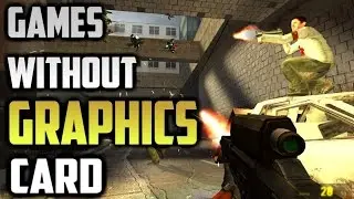 Top 10 Games Without Graphic Card