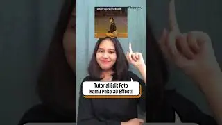 Tutorial Kasih Efek 3D ke Foto yang lagi VIRAL