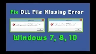 how to fix all  .dll file missing error in windows 10, 8, 7