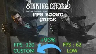 The Sinking City FPS Boost Guide For Low End PCs | 93% FPS Boost With Custom Settings.