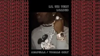 Lil Uzi Vert ~ Loaded (Acapella/Vocals only) 143 BPM