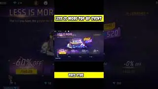 Less Is More Top Up Event l Free Fire New Event l Ff New Events l Free Fire Less Is More Event