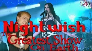 Nightwish - The Greatest Show on Earth (live) reaction