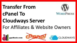 cPanel Sucks | How To Transfer To Cloudways | Wordpress Tutorial 2020 | Cloudways Setup Tutorial