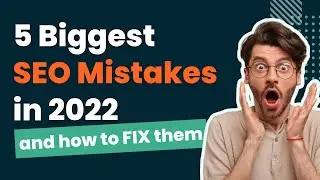 5 Biggest SEO Mistakes Damaging Your Rankings | Quick Evolve