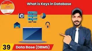 Lect-39 What is Keys in Database | Super Key | Candidate Key | Primary Key | Alternate Key | #dbms