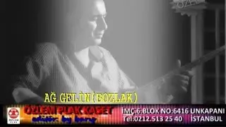 PEÇENEKLİ SÜLEYMAN -  AĞ GELİN(BOZLAK)