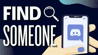 How To Find Someone In Discord