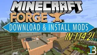 How To Download & Install Mods in Minecraft 1.14.2 (Get Minecraft Mods with Forge 1.14.2!)