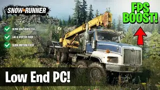 Snowrunner : Ultimate LAG & Stutter Fixed, For Low End PCs! ( Intel HD )