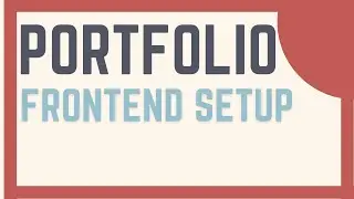 Build the Frontend with Tailwind: Django Rest Framework & React Portfolio Website