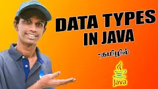 Data Types in Java Explained in Tamil | Data Type In Java Tamil | Java Series Video 2