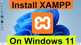 How to Download & Install Xampp in Windows 11 Laptop or Pc | Download Xampp Server in Windows 11