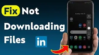 How to Fix LinkedIn Not Downloading Files (Updated)