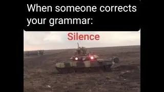 Correcting Grammer may have some DIRE Consequences....