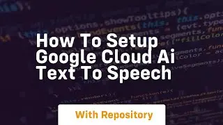 How to setup google cloud ai text to speech