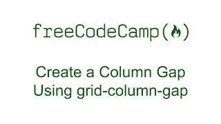 CSS Grid - Create a Column Gap Using grid-column-gap - Free Code Camp