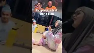 Tatapan Abdul Azis bikin Putri Salting