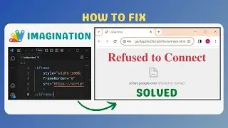 📰How to Fix 'Refused to Connect' Error in Iframe | Apps Script Solution Tutorial