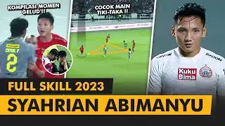 FULL SKILL • Syahrian Abimanyu • Aktor Tiki-Taka Persija & Momen Gelud!