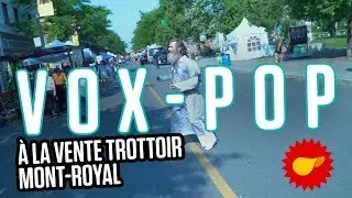 Vox Pop à la vente trottoir de l'avenue Mont-Royal | LE SAC DE CHIPS