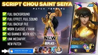 NEW - Script Skin Chou Saint Seiya No Password | Full Effect Voice | Patch Terbaru