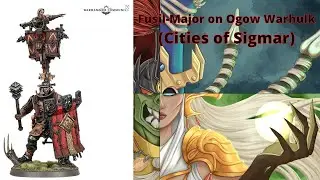Fusil-Major on Ogow Warhulk (Cities of Sigmar)