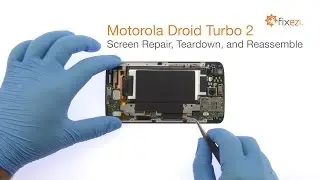 Motorola Droid Turbo 2 Screen Repair, Teardown and Reassemble - Fixez.com