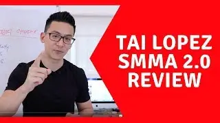 Tai Lopez SMMA 2.0 Review - How Good Is This Program?