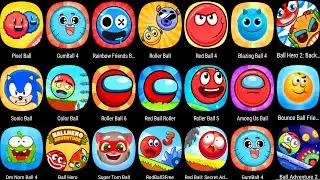 Red Ball 4 Hero,Om Nom Ball,Ball Hero 2,Sonic Ball,Red Ball 3,Red Ball 5,Red Ball 6,Red Ball 7.....