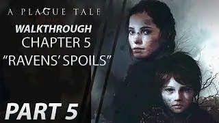 A Plague Tale: Innocence - Walkthrough Chapter 5 