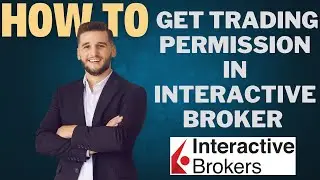 How to get trading permissions on INTERACTIVE BROKERS l Double Z