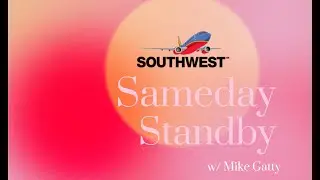 Flying Same Day Standby on Southwest