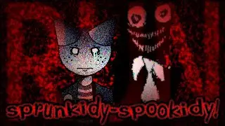 sprunkidy-spookidy || Sprunked Final Version Mix