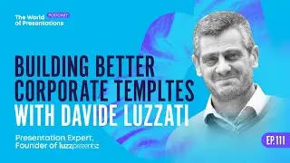 Building Better Corporate Templates with Davide Luzzati