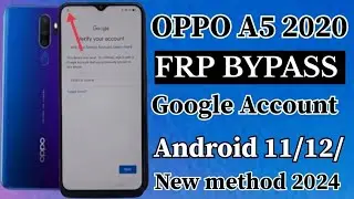 OPPO A5 2020 (CPH1933) Android 11/12 ||FRP BAYPASS ||New Trick 2024