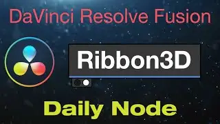 DaVinci Resolve Ribbon 3D Node
