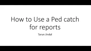 How to use a PED CATCH