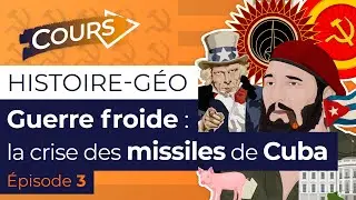 Guerre froide : la crise des missiles de Cuba (3/5)