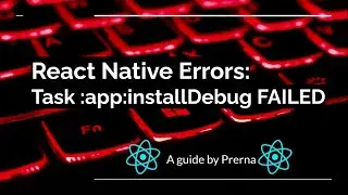 error message : Task :app:installDebug FAILED | React Native | Fixed | Hindi