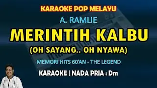 Merintih Kalbu karaoke melayu A. Ramlie (Oh sayang oh nyawa) nada pria Dm