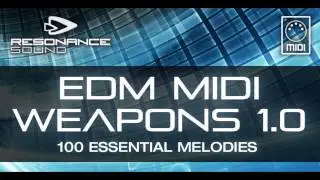 Resonance Sound – EDM MIDI Weapons 1.0 | MIDI Loops