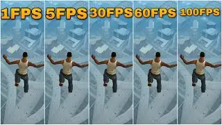 GTA SAN ANDREAS 1FPS VS 5FPS VS 30FPS VS 60FPS VS 100FPS