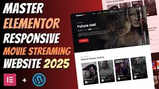 🔥Complete Responsive MOVIE STREAMING WEBSITE using ELEMENTOR | Wordpress Elementor Tutorial 2025