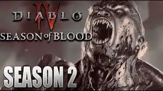 DIABLO 4 SEASON 2 TRAILER, FEATURES & RELEASE DATE - Season of Blood