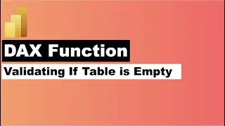 Power BI DAX Function ISEmpty with IF Condition to test with the table is empty or not
