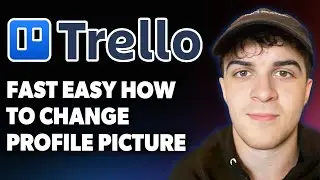 How to Change Profile Picture in Trello Fast and Easy [2025 Full Guide]