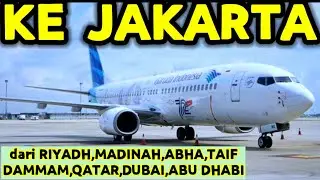 HARGA TIKET PESAWAT KE JAKARTA BULAN DESEMBER DARI RIYADH.DAMMAM.ABHA.TAIF.DUBAI.QATAR.ABU DHABI