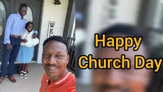 Shanal Church Day Sabbath Routine * Happy Birthday Dad
